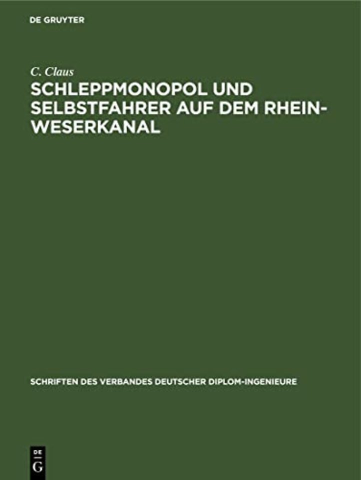 Schleppmonopol und Selbstfahrer auf dem Rhein–Weserkanal