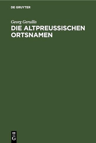 Die Altpreußischen Ortsnamen