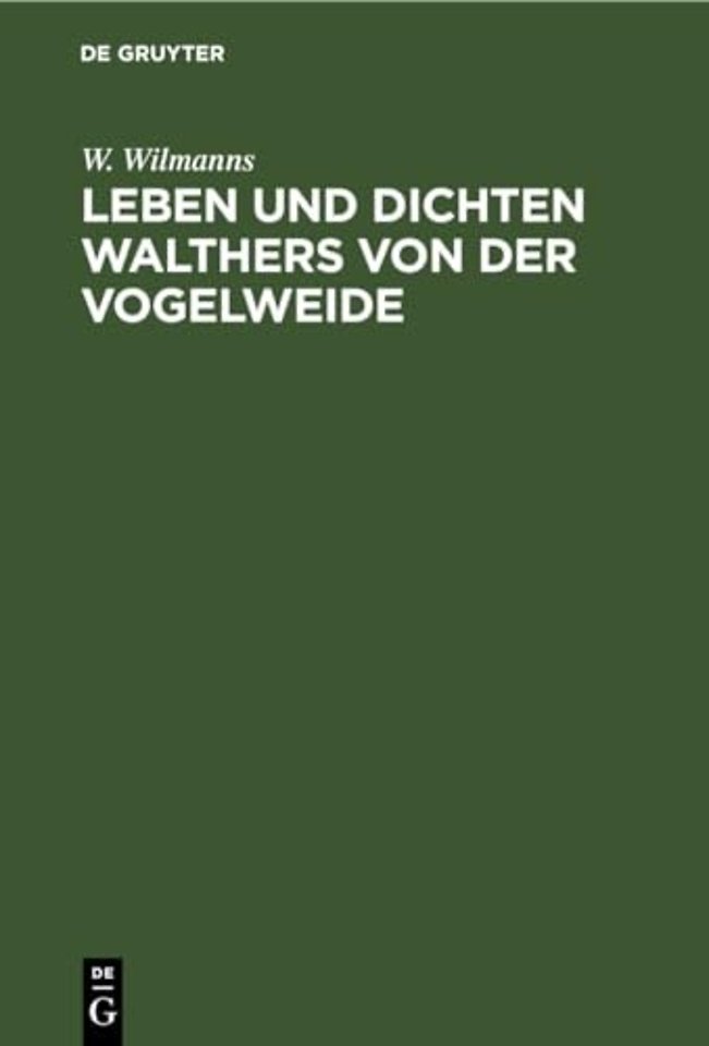 Leben Und Dichten Walthers Von Der Vogelweide