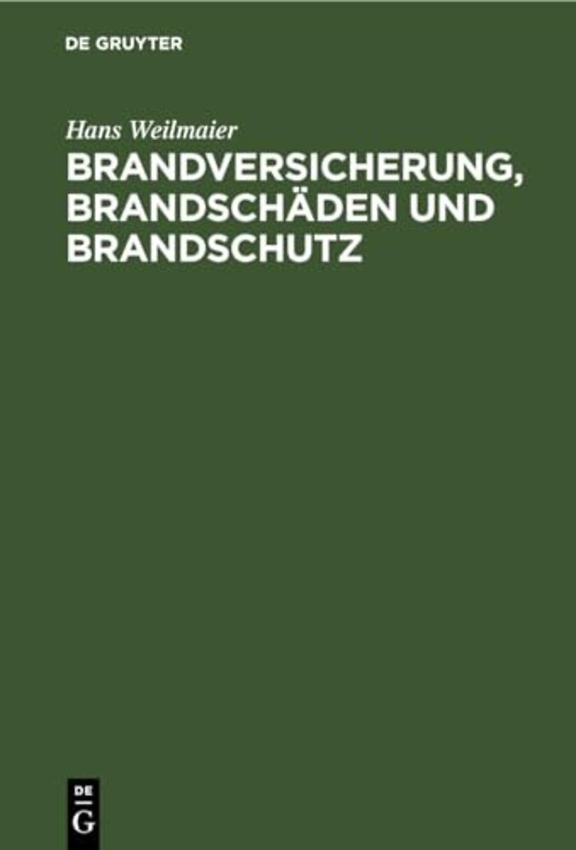 Brandversicherung, Brandschäden und Brandschutz