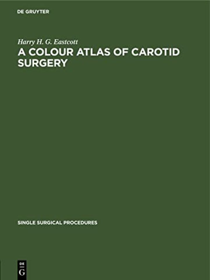 A Colour Atlas of Carotid Surgery