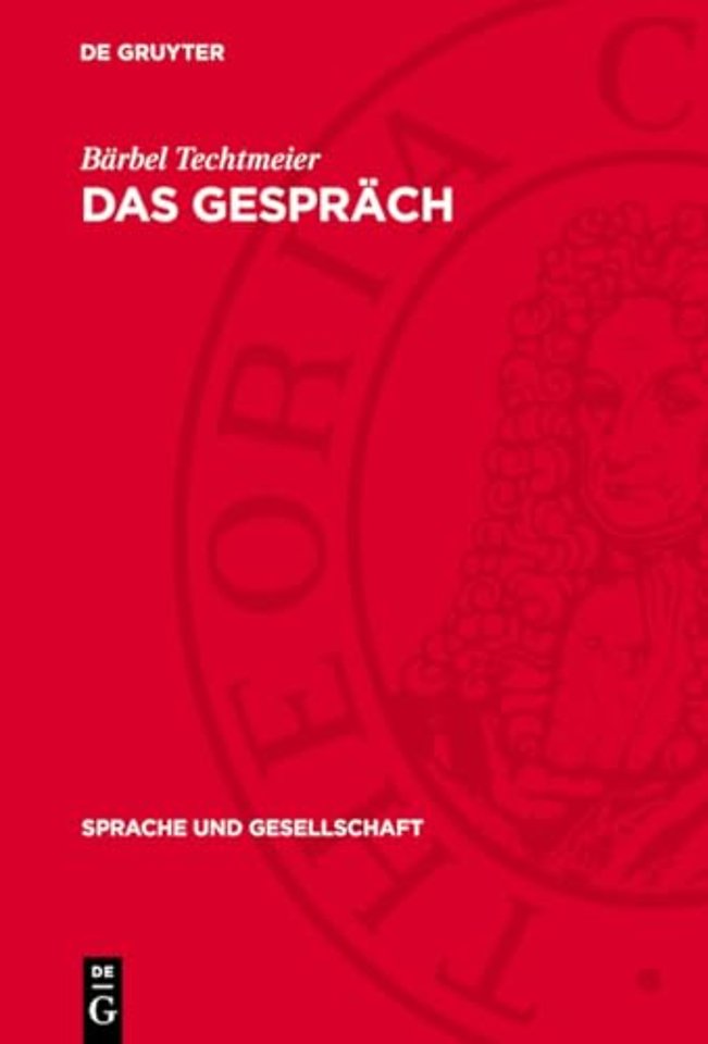 Das Gespräch – Funktionen, Normen und Strukturen