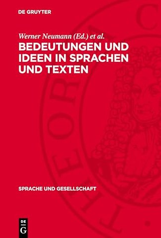 Bedeutungen und Ideen in Sprachen und Texten – Werner Bahner gewidmet