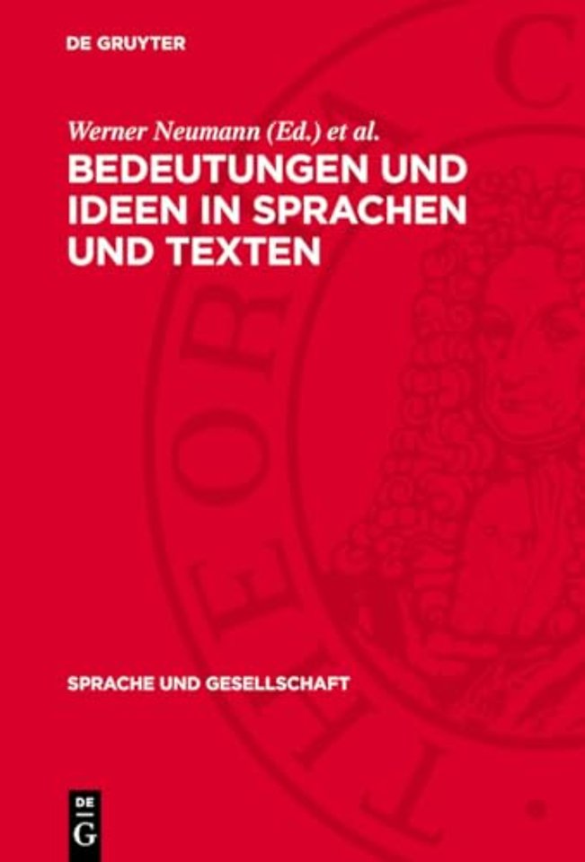 Bedeutungen und Ideen in Sprachen und Texten – Werner Bahner gewidmet