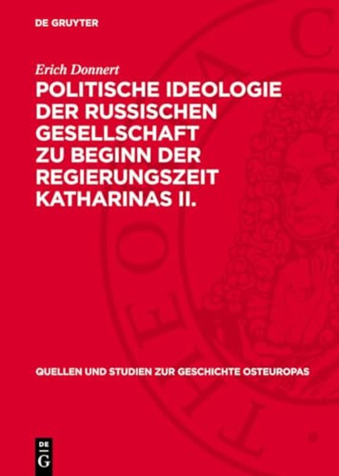 Politische Ideologie der Russischen Gesellschaft – Gesellschaftstheorien und Staatslehren in der Ära des aufgeklärten Absolutismus