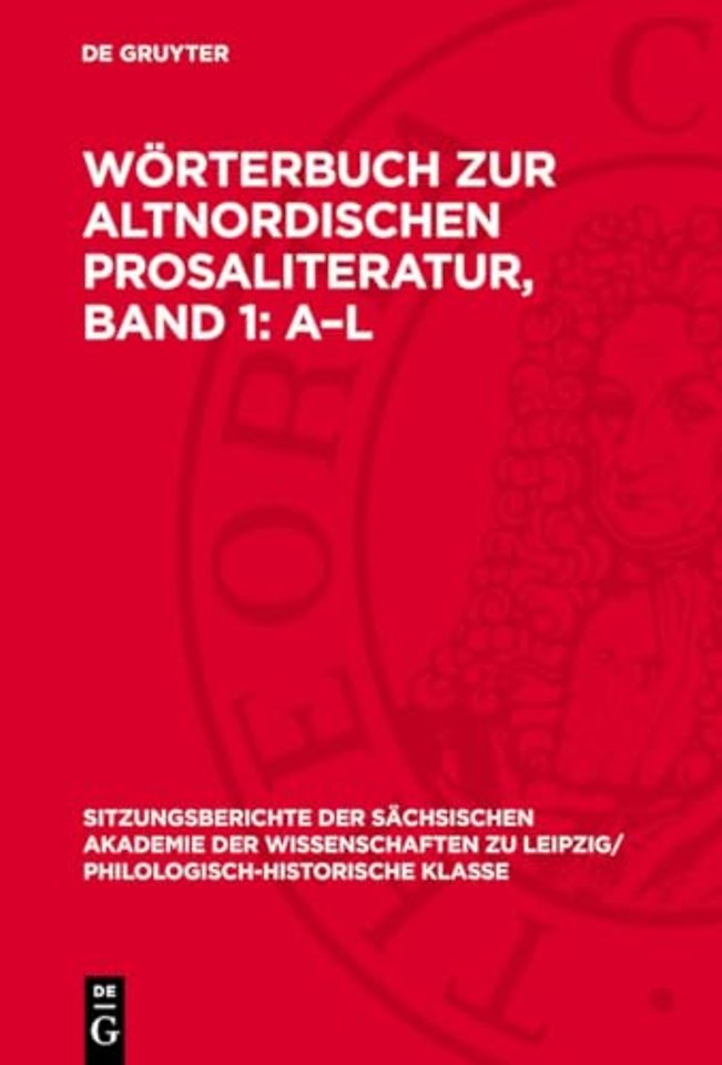 Wörterbuch zur altnordischen Prosaliteratur, Band 1: A–L