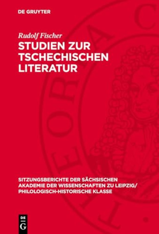 Studien zur tschechischen Literatur – Mit einer Bibliographie tschechischer literarischer Werke in deutschen Übersetzungen 1945–1964
