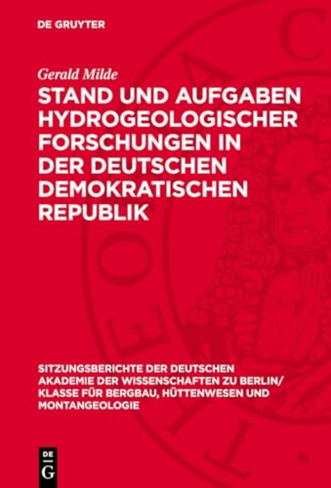 Stand und Aufgaben hydrogeologischer Forschungen in der Deutschen Demokratischen Republik