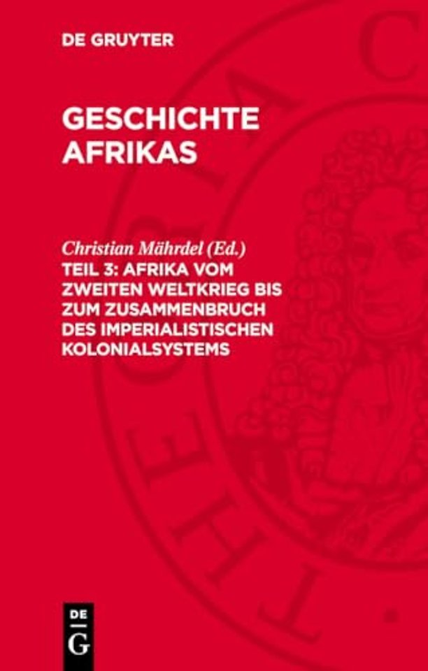 Afrika vom zweiten Weltkrieg bis zum Zusammenbruch des imperialistischen Kolonialsystems