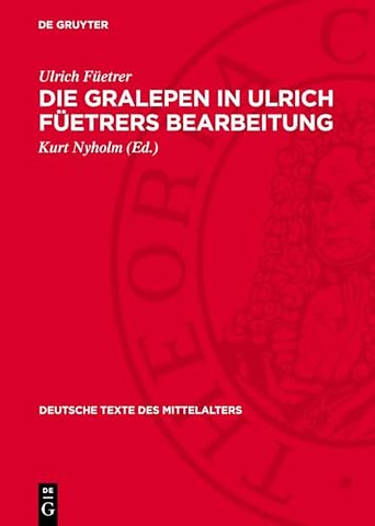 Die Gralepen in Ulrich Füetrers Bearbeitung – (Buch der Abenteuer). Nach der Münchner Handschrift Cgm. 1 unter Heranziehung der Wiener H