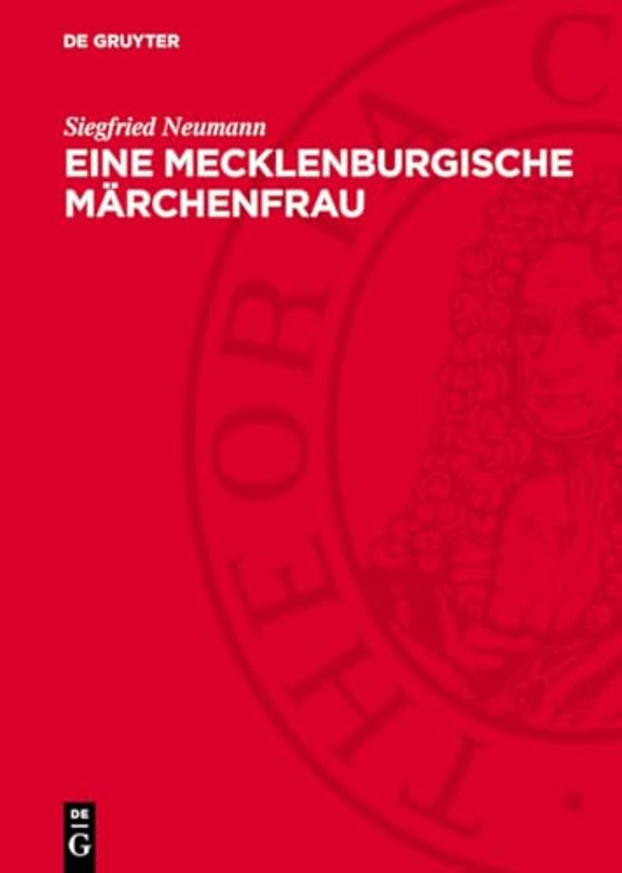 Eine mecklenburgische Märchenfrau – Bertha Peters erzählt Märchen, Schwänke und Geschichten