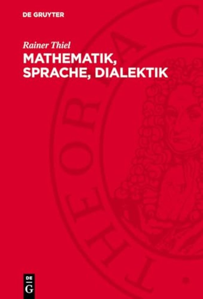 Mathematik, Sprache, Dialektik