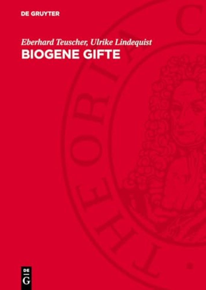 Biogene Gifte – Biologie, Chemie, Pharmakologie