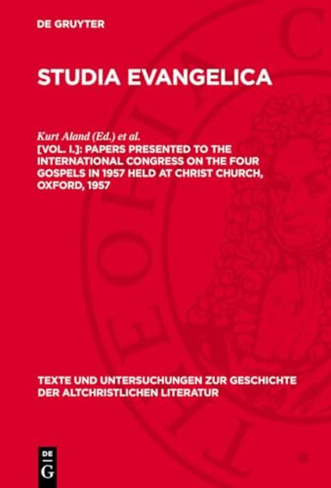 Papers presented to the international congress on the four gospels in 1957 held at Christ Church, Oxford, 1957