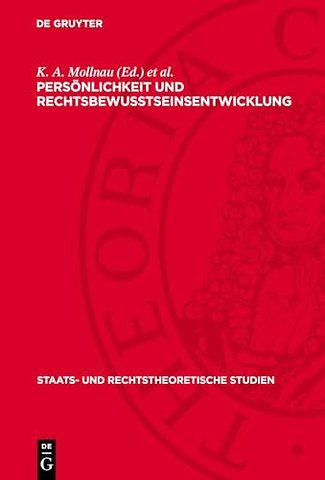 Persönlichkeit und Rechtsbewuβtseinsentwicklung – Materialien eines rechtstheoretischen Symposiums