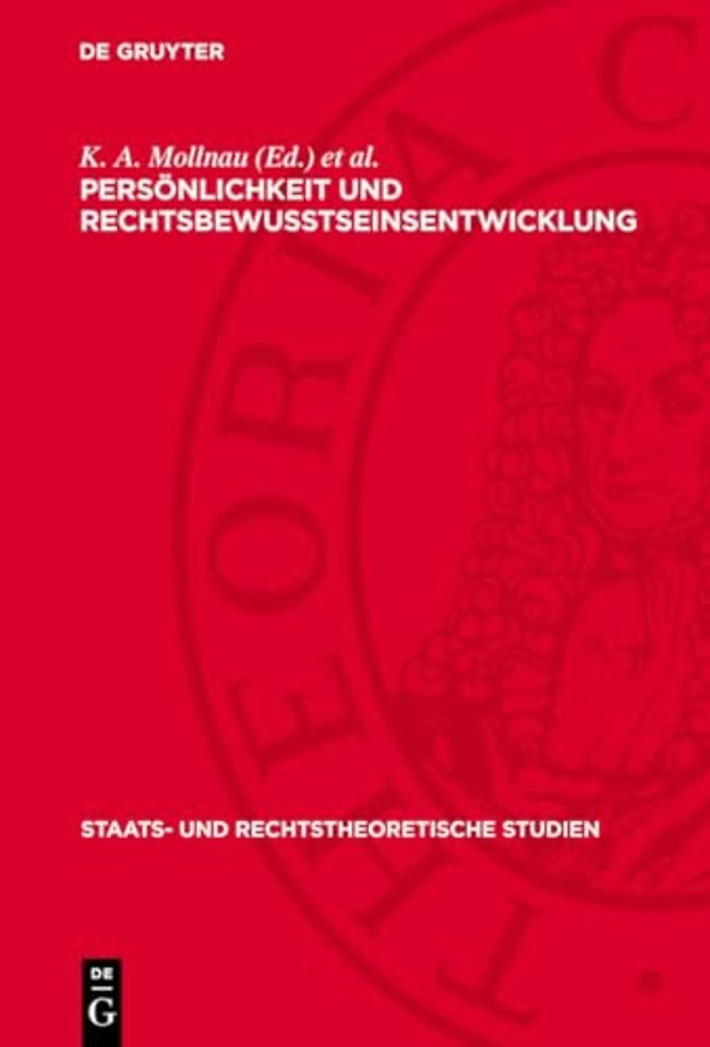 Persönlichkeit und Rechtsbewuβtseinsentwicklung – Materialien eines rechtstheoretischen Symposiums