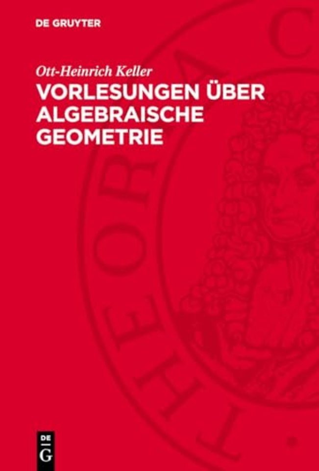 Vorlesungen über algebraische Geometrie