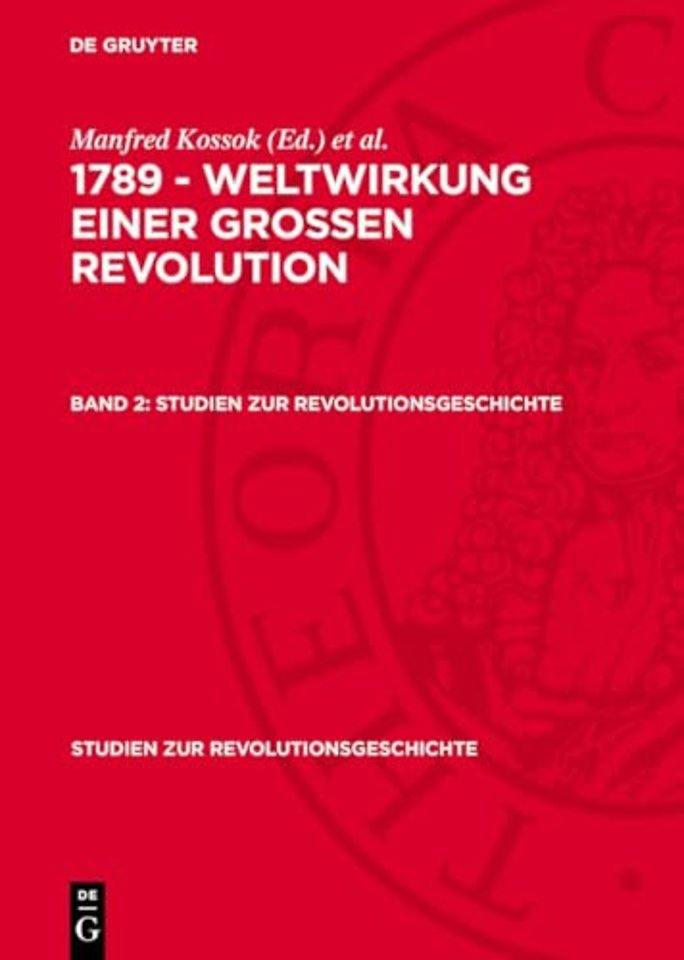 1789 – Weltwirkung einer grossen Revolution. Band 2