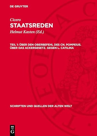 Über den Oberbefehl des Cn. Pompeius. Über das Ackergesetz. Gegen L. Catilina