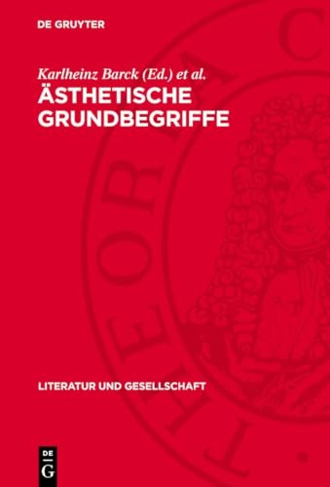 Ästhetische Grundbegriffe – Studien zu einem historischen Wörterbuch