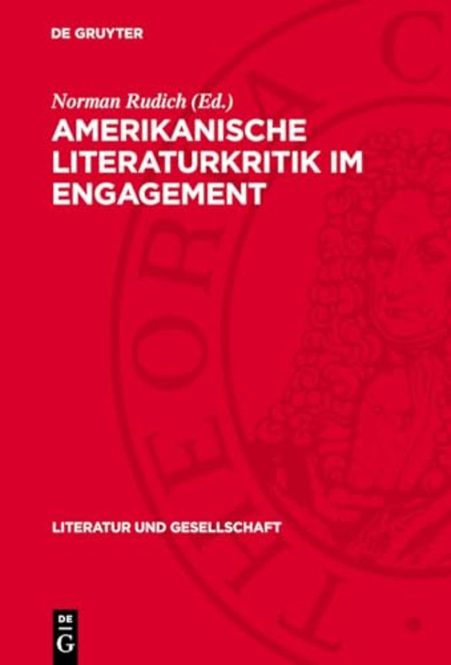 Amerikanische Literaturkritik im Engagement – Beiträge zur marxistischen Literaturtheorie und Literaturgeschichte