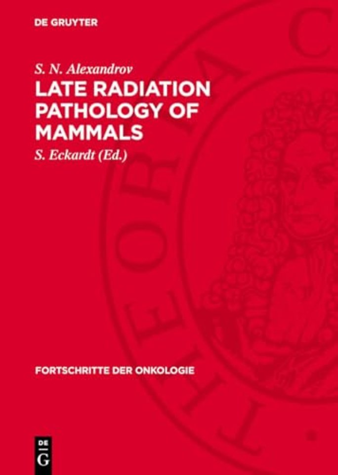 Late Radiation Pathology of Mammals
