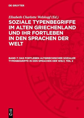 Das Fortleben altgriechischer sozialer Typenbegriffe in den Sprachen der Welt, Teil 2