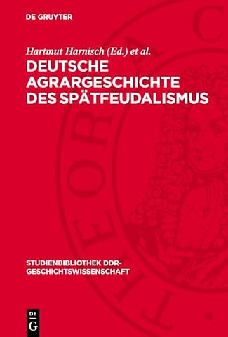 Deutsche Agrargeschichte des Spätfeudalismus