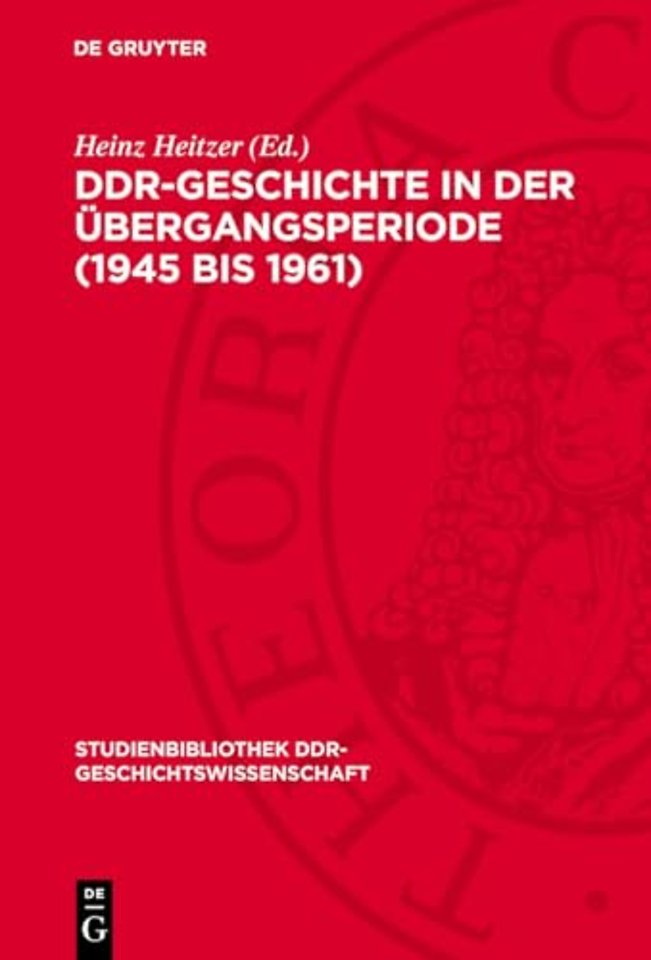 DDR–Geschichte in der Übergangsperiode (1945 bis 1961)