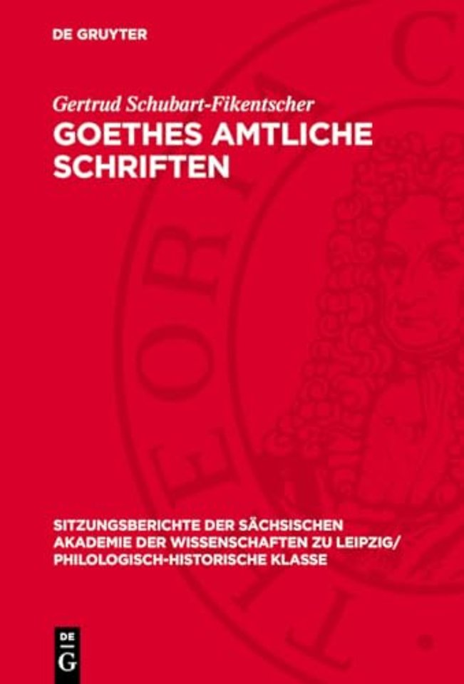 Goethes amtliche Schriften – Eine rechtsgeschichtliche Untersuchung