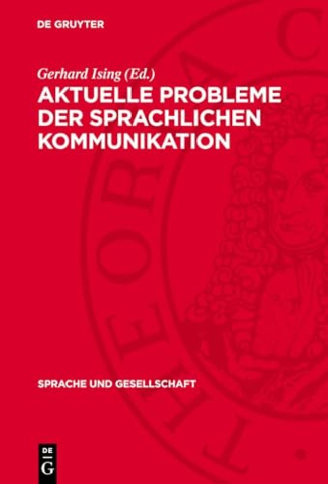 Aktuelle Probleme der sprachlichen Kommunikation – Soziolinguistische Studien zur sprachlichen Situation in der Deutschen Demokratischen Republik