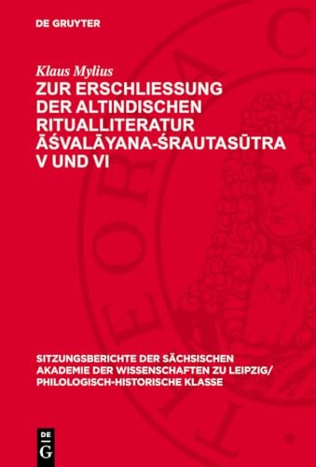 Zur Erschlieung der altindischen Ritualliteratur Asvalayana-Srautasutra V und VI