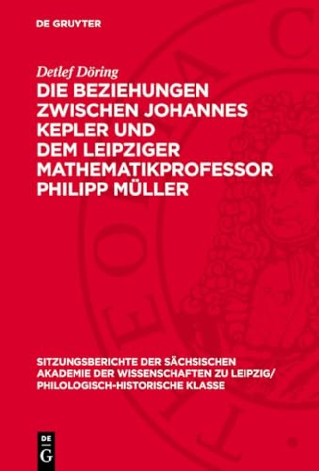 Beziehungen zwischen Johannes Kepler und dem Leipziger Mathematikprofessor Philipp Muller
