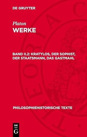 Kratylos, Der Sophist, Der Staatsmann, Das Gastmahl
