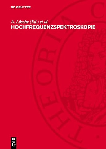 Hochfrequenzspektroskopie – Tagung der Physikalischen Gesellschaft in der Deutschen Demokratischen Republik vom 31. März – 2. April 19
