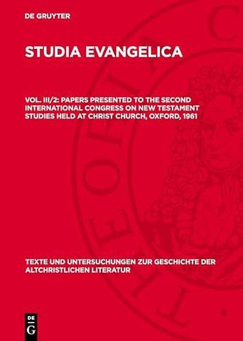 Papers presented to the Second International Con – Part II: The New Testament Message