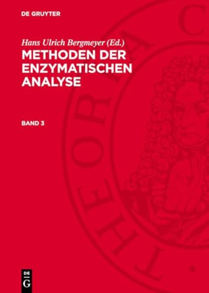 Methoden der enzymatischen Analyse. Band 3