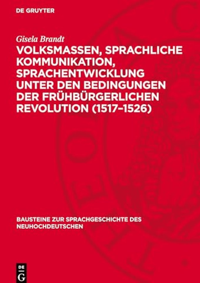 Volksmassen, sprachliche Kommunikation, Sprachentwicklung unter den Bedingungen der frühbürgerlichen Revolution (1517–1526)