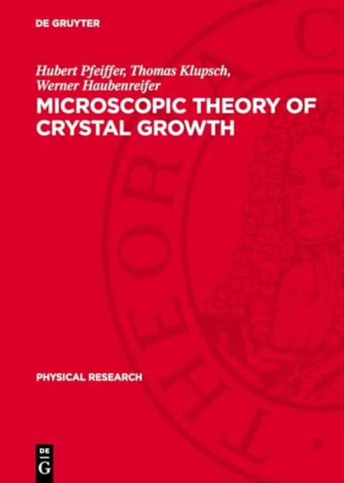 Microscopic Theory of Crystal Growth