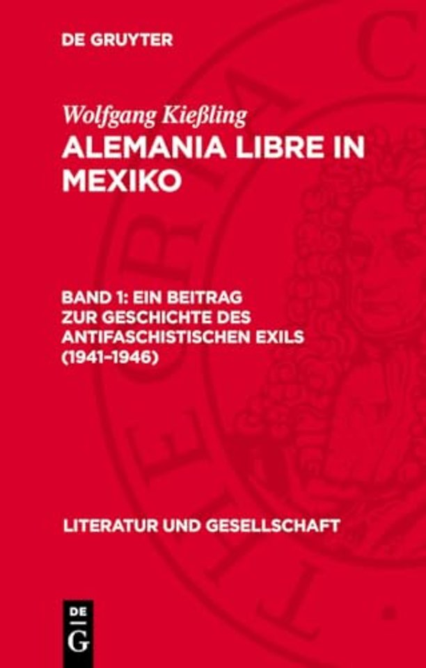 Ein Beitrag zur Geschichte des antifaschistischen Exils (1941–1946)