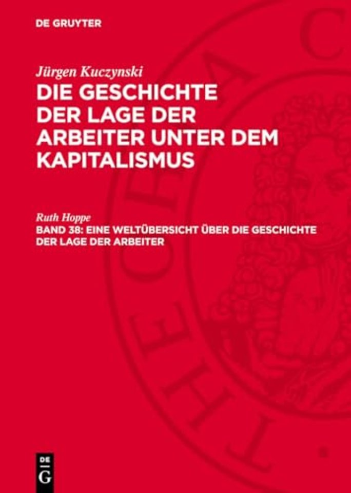 Eine Weltübersicht über die Geschichte der Lage der Arbeiter