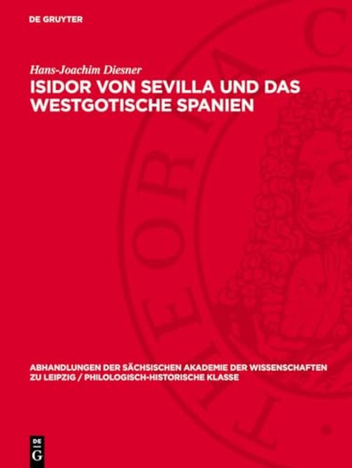 Isidor von Sevilla und das westgotische Spanien