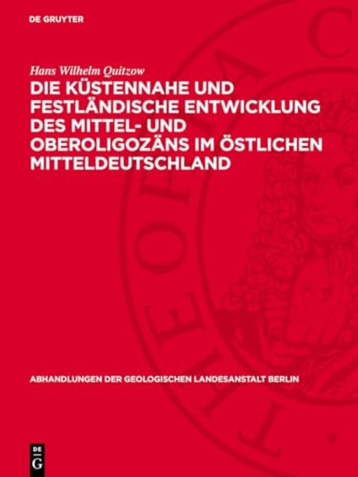 Die Küstennahe und festländische Entwicklung des Mittel– und Oberoligozäns im östlichen Mitteldeutschland