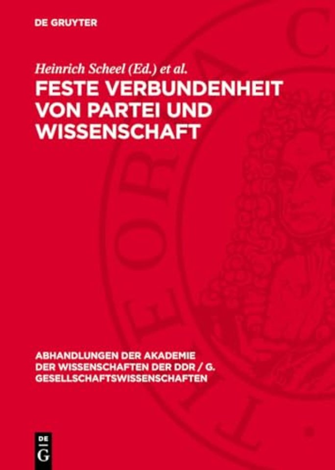 Feste Verbundenheit von Partei und Wissenschaft – Zum Besuch des Generalsekretärs des ZK der SED und Vorsitzenden des Staatsrates der DDR, Erich Ho