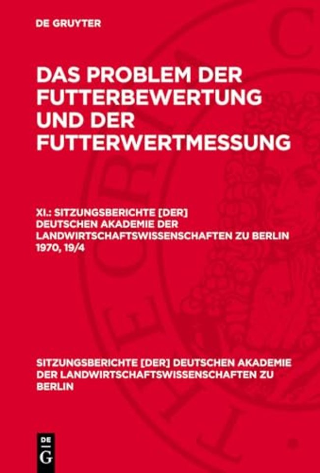 Das Problem der Futterbewertung und der Futterwertmessung. XI.