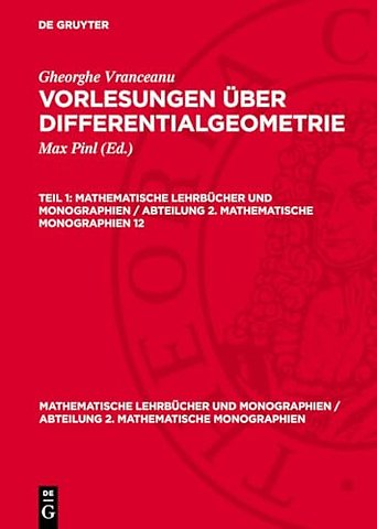 Gheorghe Vranceanu: Vorlesungen über Differentialgeometrie. Teil 1