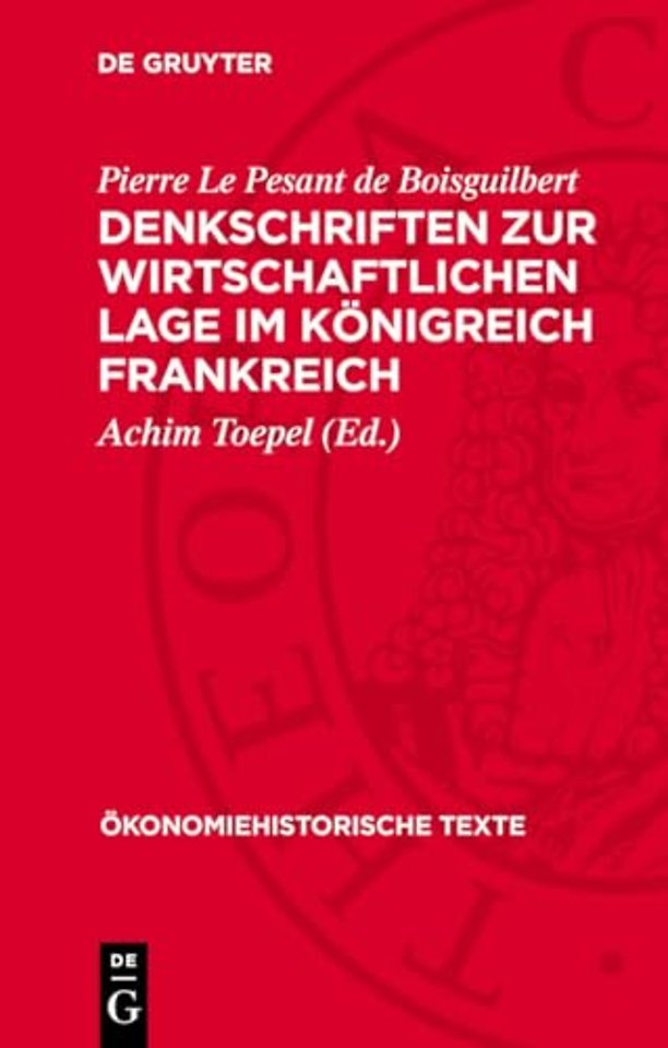 Denkschriften zur wirtschaftlichen Lage im Konigreich Frankreich