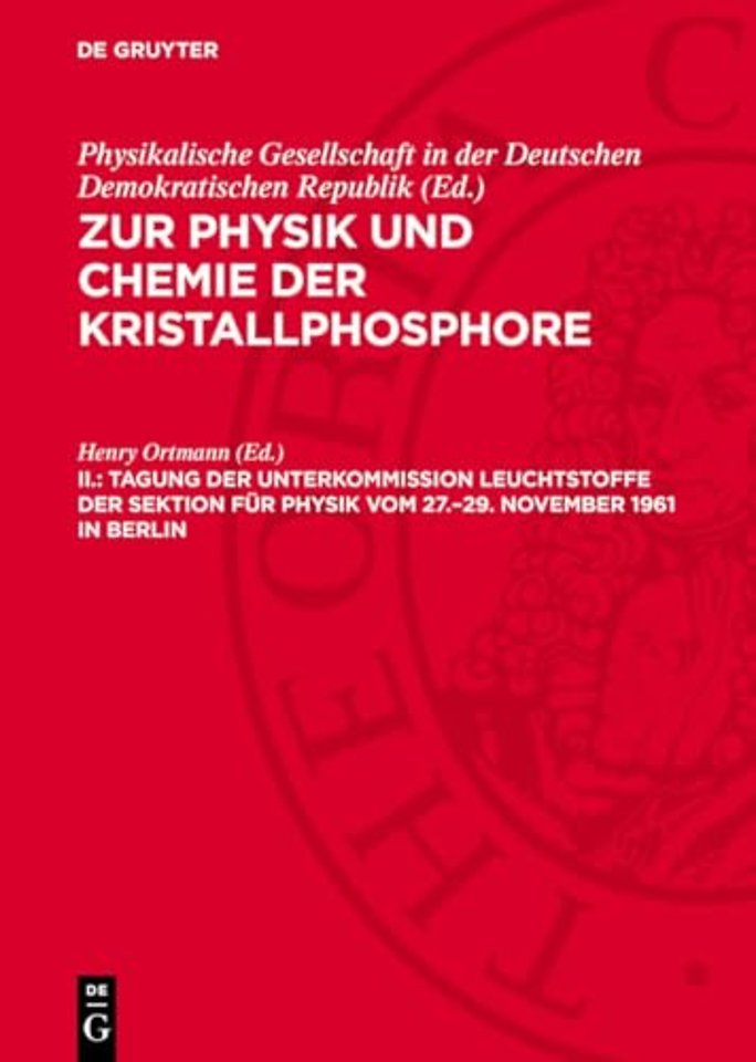 Tagung der Unterkommission Leuchtstoffe der Sektion für Physik vom 27.–29. November 1961 in Berlin