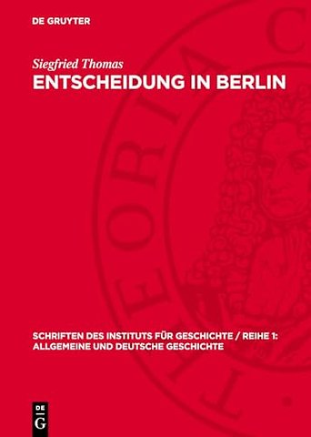 Entscheidung in Berlin – Zur Entstehungsgeschichte der SED in der deutschen Hauptstadt 1945/46