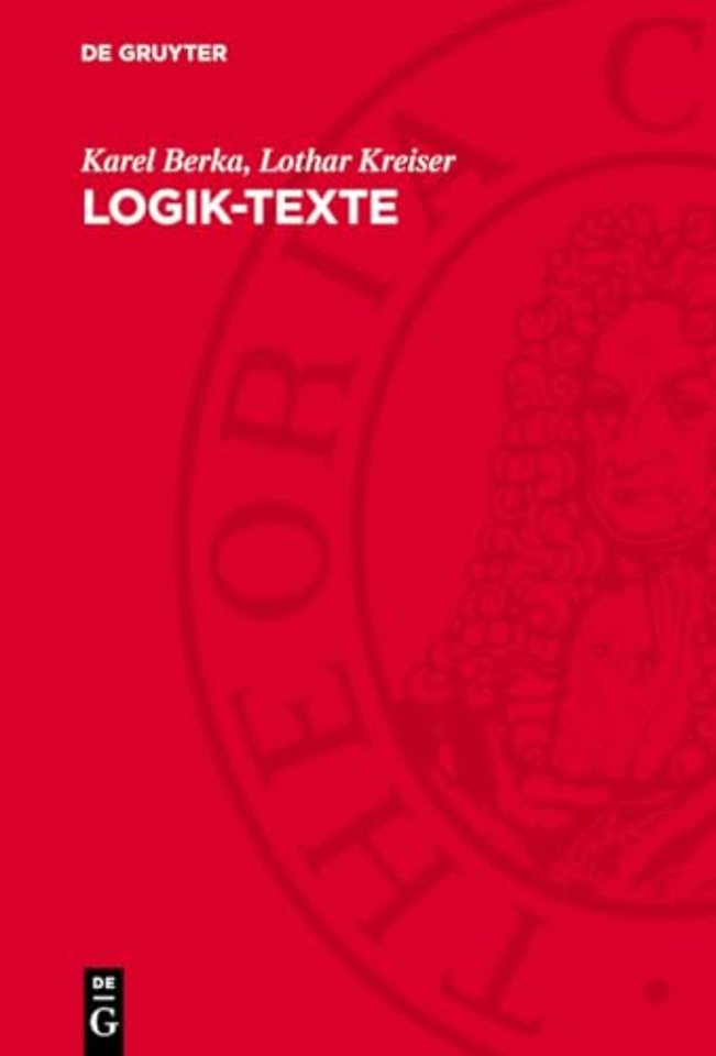 Logik–Texte – Kommentierte Auswahl zur Geschichte der modernen Logik